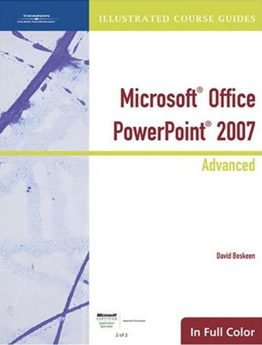 Beispielbild fr Illustrated Course Guide: Microsoft Office PowerPoint 2007 Advanced (Illustrated Course Guides) zum Verkauf von Wonder Book