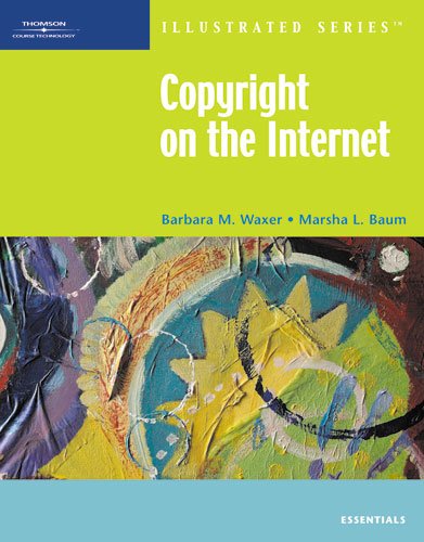9781423905516: Copyright on the Internet-Illustrated Essentials (Illustrated (Thompson Learning))