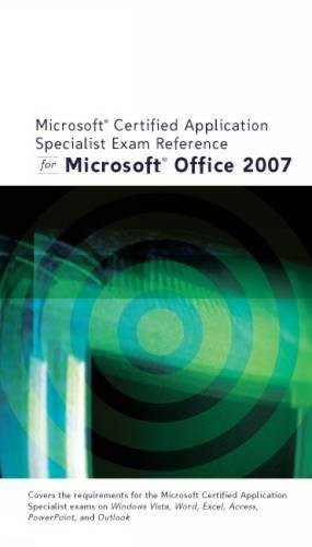 Beispielbild fr Microsoft Certified Application Specialist Exam Reference for Microsoft Office 2007 (Illustrated Series) zum Verkauf von HPB-Red