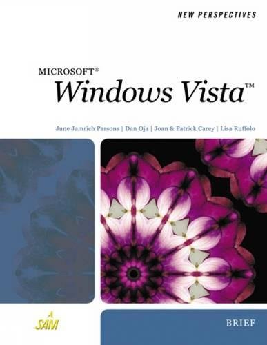 New Perspectives on Windows Vista, Brief (Available Titles Skills Assessment Manager (SAM) - Office 2007) (9781423906001) by Parsons, June Jamrich; Oja, Dan; Carey, Joan; Carey, Patrick; Ruffolo, Lisa