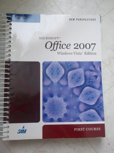 Imagen de archivo de New Perspectives on Microsoft Office 2007, First Course, Windows Vista Edition (Available Titles Skills Assessment Manager (SAM) - Office 2007) a la venta por HPB-Red
