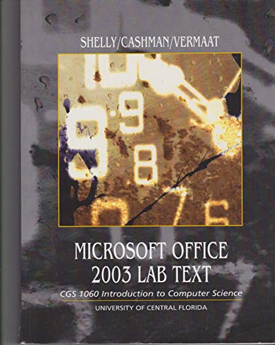 Imagen de archivo de UCF CGS 1060 Introduction to Computer Science Lab and Lecture Texts Discovering Computers and Microsoft Office 2003 Shelly, Gary B., Cashman, Thomas J., Vermaat, Misty E. a la venta por CONTINENTAL MEDIA & BEYOND