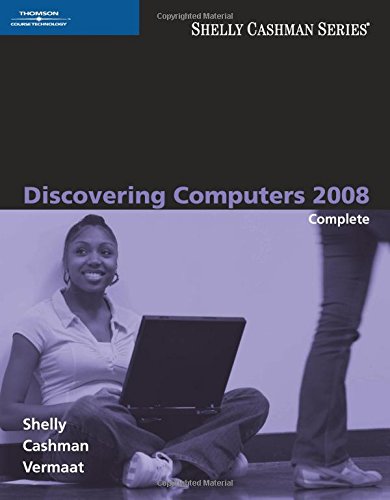 9781423912057: Discovering Computers 2008 Complete (Shelly Cashman)