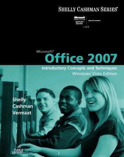 9781423912309: Microsoft Office 2007: Introductory Concepts and Techniques, Windows Vista Edition