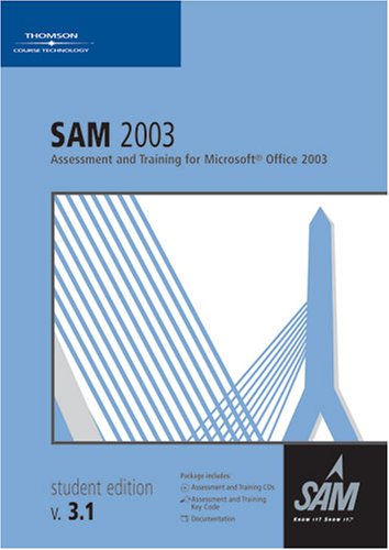 Imagen de archivo de SAM 2003 Assessment and Training for Microsoft Office 2003 a la venta por SecondSale