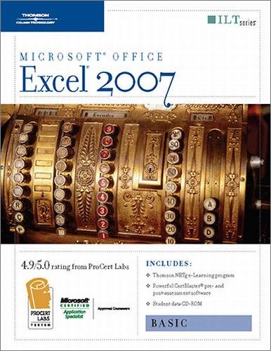 9781423918127: Microsoft Excel 2007: Basic [With 2 CDROMs] (ILT)