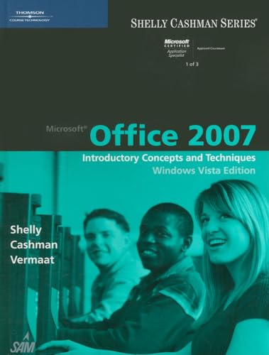 9781423927136: Microsoft Office 2007: Introductory Concepts and Techniques, Windows Vista Edition (Shelly Cashman)