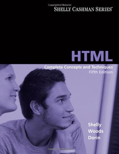 Beispielbild fr HTML: Complete Concepts and Techniques, Fifth Edition (Available Titles Skills Assessment Manager (SAM) - Office 2010) zum Verkauf von HPB-Red