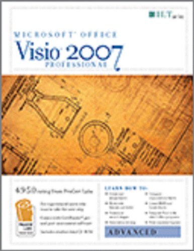 VISIO Professional 2007: Advanced + Certblaster, Student Manual with Data (ILT) (9781423951452) by Axzo Press