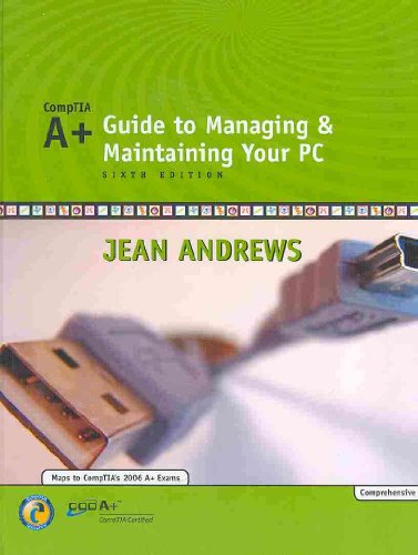 9781423960270: A+ Guide to Managing and Maintaining Your PC