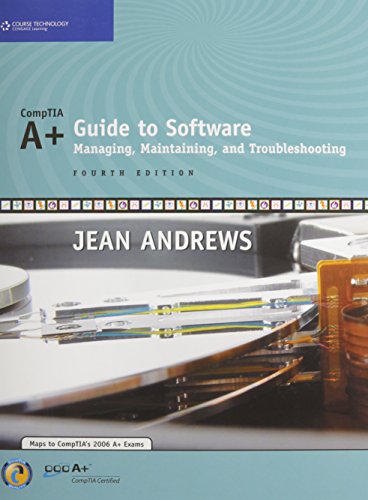 9781423981107: A+ Guide to Software: Managing, Maintaining and Troubleshooting