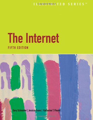 The Internet: Illustrated Series (Available Titles Skills Assessment Manager (SAM) - Office 2010) (9781423999386) by Schneider, Gary; Evans, Jessica; Pinard, Katherine T.