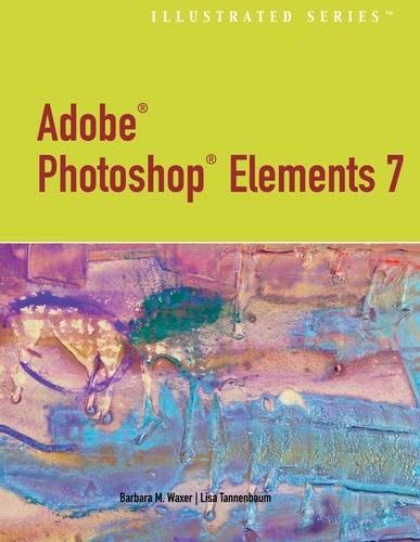 Stock image for Adobe Photoshop Elements 7.0 - Illustrated for sale by HPB-Red