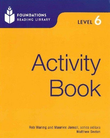 Foundations Reading Library 6: Activity Book (9781424000562) by Waring, Rob; Jamall, Maurice