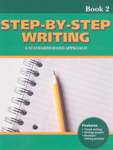 Imagen de archivo de Step-by-Step Writing Book 2: A Standards-Based Approach a la venta por Books of the Smoky Mountains