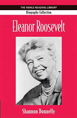 Eleanor Roosevelt: Heinle Reading Library: Biography Collection (9781424005352) by Donnelly, Shannon