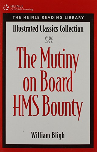 Mutiny on the Bounty (Heinle Reading Library) (9781424005482) by Bligh, William