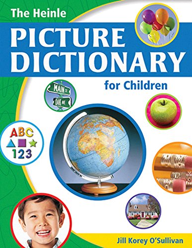 The Heinle Picture Dictionary for Children (9781424007110) by O'Sullivan, Jill Korey