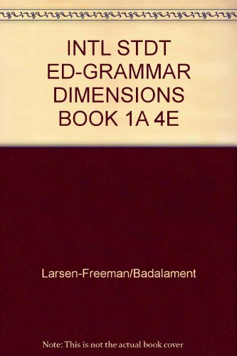 INTL STDT ED-GRAMMAR DIMENSIONS BOOK 1A 4E (9781424008353) by Larsen-Freeman/Badalament