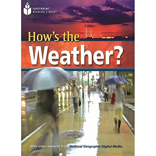 Imagen de archivo de How's the Weather?: Footprint Reading Library 2200 a la venta por Ammareal