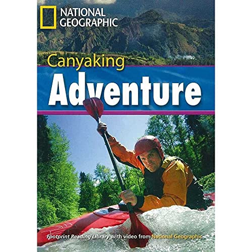 Imagen de archivo de Canyaking Adventure Level 2600 Advanced C1 Reader (Footprint Reading Library) a la venta por Chiron Media