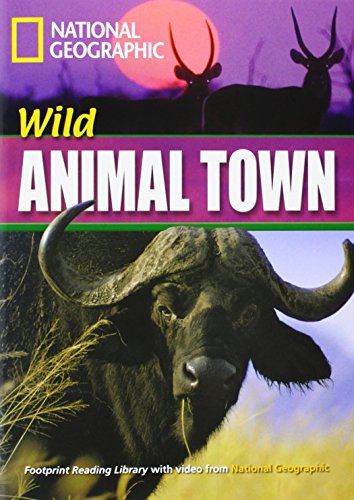 Wild Animal Town (National Geographic Footprint Reading Library) (9781424021888) by Waring, Rob