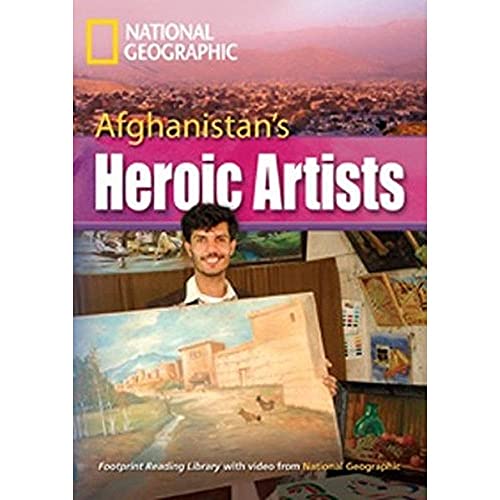 Afghanistan`s Heroic Artists Remarkable People. Niveau 8 