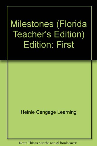 Stock image for Milestones- Florida Teacher's Edition [Spiral-bound] ; 9781424033614 ; 1424033616 for sale by APlus Textbooks