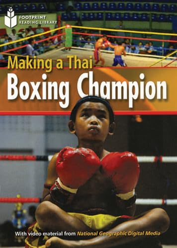 9781424044429: Making a Thai Boxing Champion: Footprint Reading Library 2 (Footprint Reading Library: Level 2)