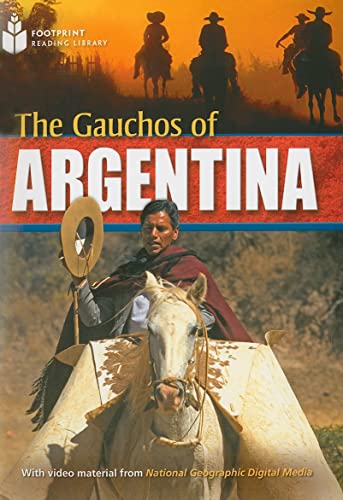 Imagen de archivo de The Gauchos of Argentina (US) (Footprint Reading Library, Level 6) a la venta por Ergodebooks