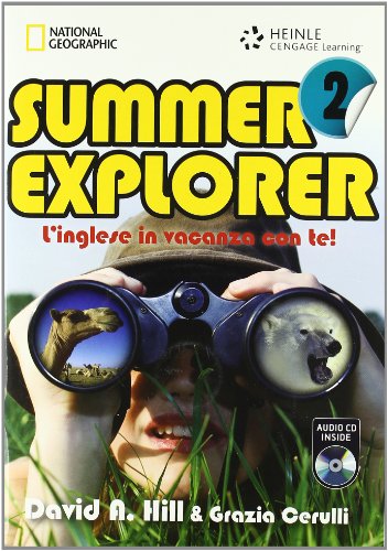 9781424045594: Summer explorer. L'inglese in vacanza con te. Per la Scuola media! Con CD Audio (Vol. 2)
