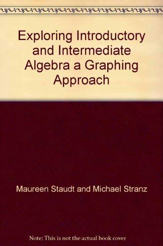 Imagen de archivo de Exploring Introductory and Intermediate Algebra a Graphing Approach a la venta por SecondSale
