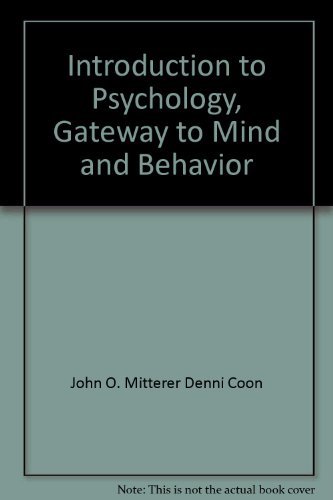 Stock image for Introduction to Psychology, Gateway to Mind and Behavior for sale by ThriftBooks-Atlanta