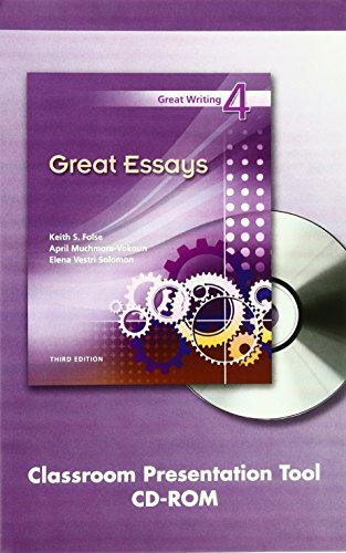 Great Writing 4: Great Essays Classroom Presentation Tool, Third Edition (9781424065141) by Keith S. Folse