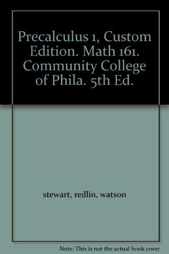 Immagine dell'editore per Precalculus 1, Custom Edition. Math 161. Community College of Philadelphia venduto da BookHolders