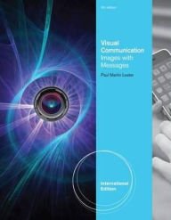 Stock image for VISUAL COMMUNICATION: IMAGES WITH MESSAGES, INTERNATIONAL EDITION, 5TH EDITION for sale by Inspire Trading