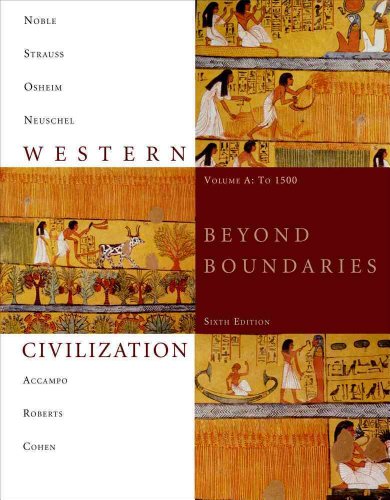 Imagen de archivo de Western Civilization: Beyond Boundaries, Volume A: To 1500 a la venta por HPB-Red