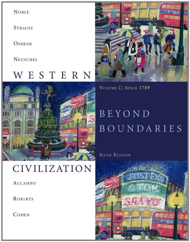 Beispielbild fr Western Civilization: Beyond Boundaries, Volume C: Since 1789 zum Verkauf von BookHolders