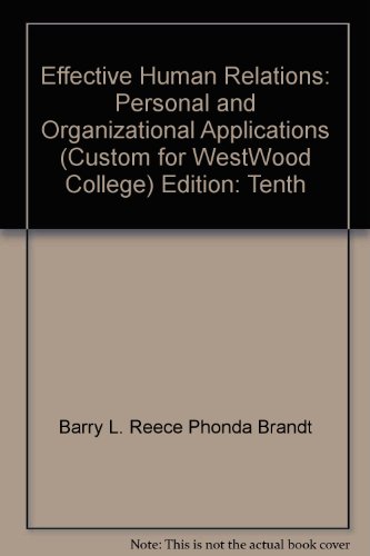 Stock image for Effective Human Relations Personal and Organizational Applications Custom Westwood College for sale by Better World Books: West