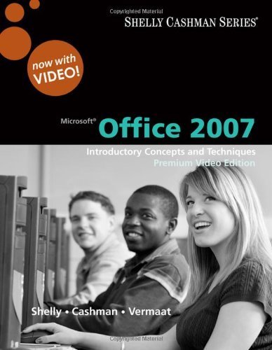 Imagen de archivo de Microsoft Office 2007: Introductory Concepts and Techniques, Premium Video Edition (Available Titles Skills Assessment Manager (SAM) - Office 2007) by Shelly, Gary B., Cashman, Thomas J., Vermaat, Misty E. (2009) Paperback a la venta por ThriftBooks-Dallas