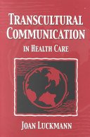 Imagen de archivo de Transcultural Communication in Health Care Assessment a la venta por HPB-Red