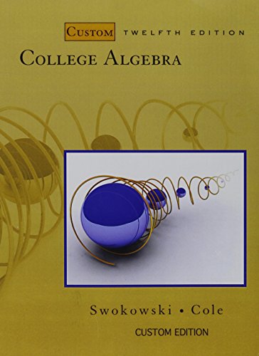 Imagen de archivo de College Algebra - Custom Edition a la venta por Better World Books