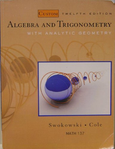 9781424084289: Algebra and Trigonometry w/Analytic Geometry: Custom Edition for Ivy Tech (Math 137)