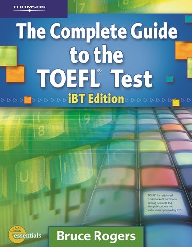 9781424099399: The Complete Guide to the TOEFL Test iBT Edition + 12 Compact Discs + Audio Scripts & Answer Key