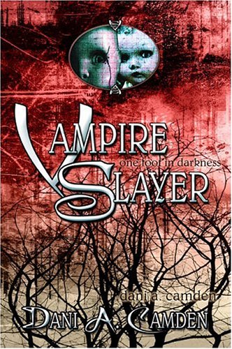 9781424104369: Vampire Slayer: One Foot in Darkness