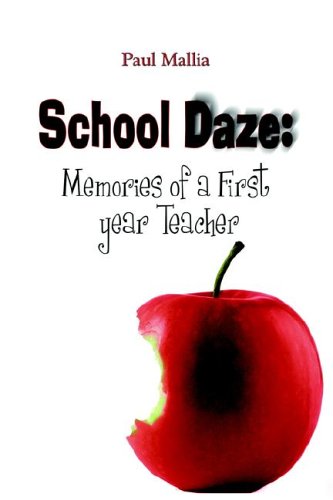 Beispielbild fr School Daze: Memories of a First Year Teacher zum Verkauf von ThriftBooks-Dallas
