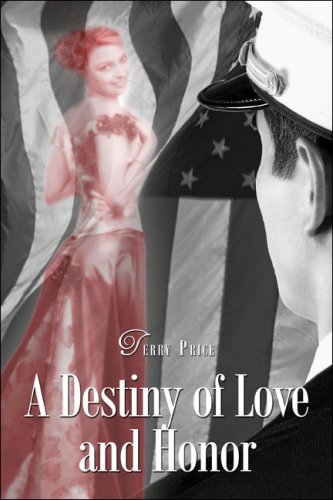A Destiny of Love And Honor: For the Love of Scarlet (9781424106882) by Price, Terry