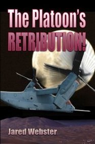 The Platoon's Retribution! (9781424107780) by Webster, Jared