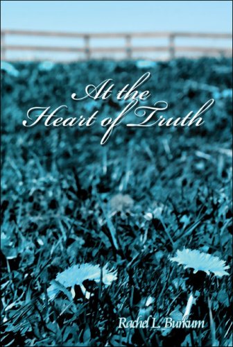 Stock image for At the Heart of Truth for sale by Table of Contents
