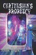 9781424112517: Carthusian's Prophecy